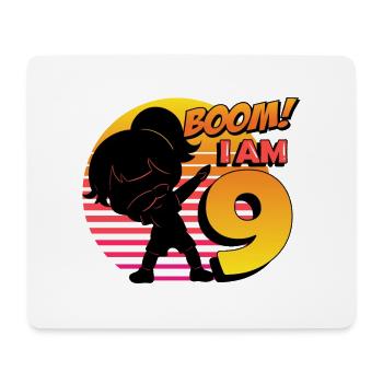 Boom I'm 9 | Birthday Girl | 9th Birthday Party - Mouse Pad (horizontal) - white - Front