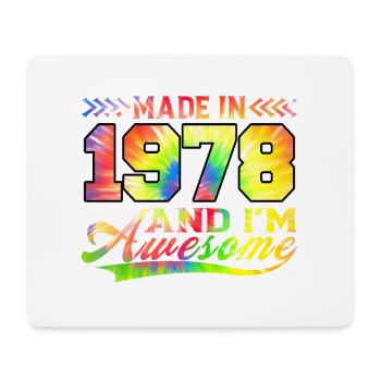 Made In 1978 Und Ich Bin Awesome Tie Dye Bunte - Mousepad (Querformat) - Weiß - Vorne