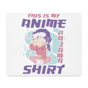 This Is My Anime Pajama Clothing | - Mouse Pad (horizontal) - white - Front