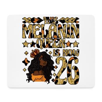 This Melanin Queen is now 26 black - Mouse Pad (horizontal) - white - Front