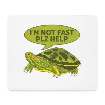I'm Not Fast Plz Help Animal Rescue Animal Rights - Mousepad (Querformat) - Weiß - Vorne