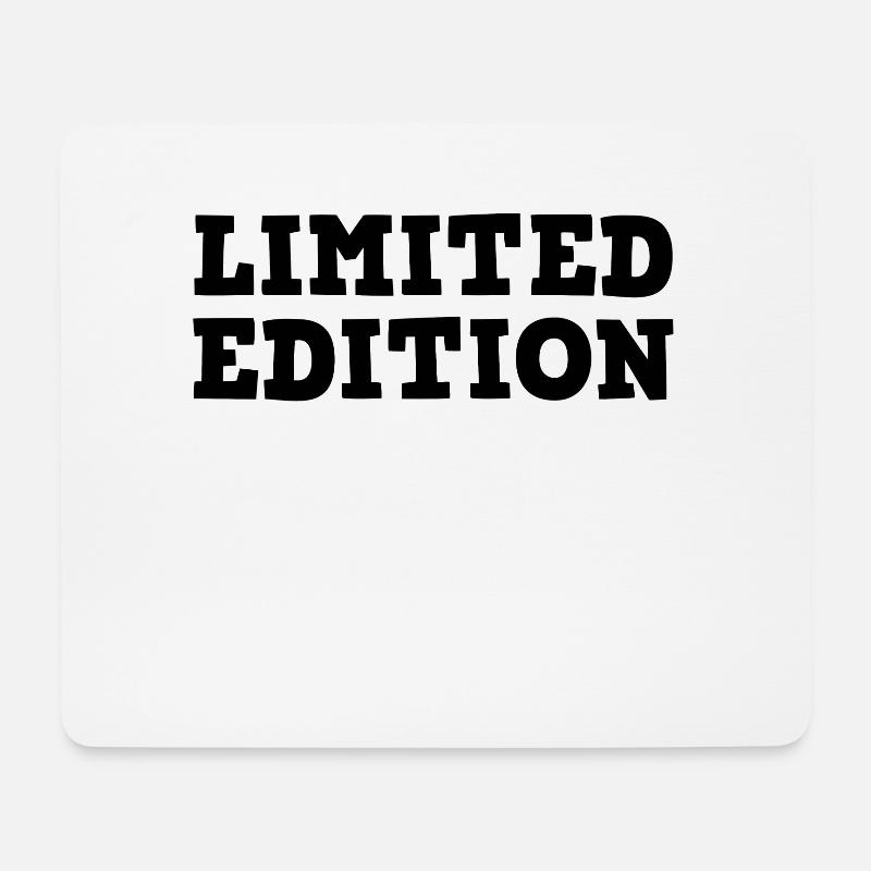 Limited Edition Saying - Mouse Pad (horizontal) - white