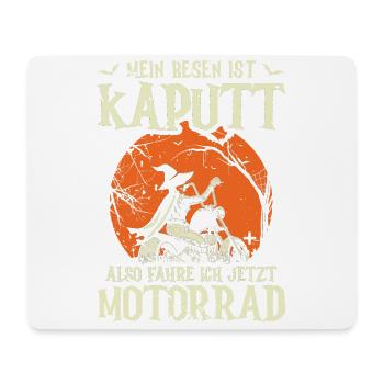 Mein Besen Ist Kaputt Also Fahre Ich Jetzt - Mousepad (Querformat) - Weiß - Vorne