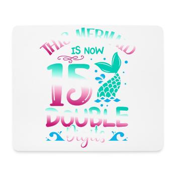 Diese Meerjungfrau Ist Jetzt 15 Zweistellig, - Mousepad (Querformat) - Weiß - Vorne