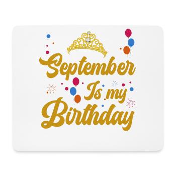Septembre est mon anniversaire. La célébration de l' - Tapis de souris (format paysage) - blanc - Devant