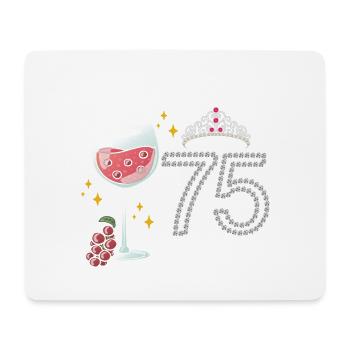 Cheers to 75 years of grapes To celebrate The - Mouse Pad (horizontal) - white - Front