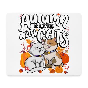 Autumn is better with cats autumn season - Mouse Pad (horizontal) - white - Front