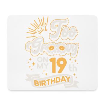 Trop groovy sur mon 19ème anniversaire Dix-neuf ans - Tapis de souris (format paysage) - blanc - Devant