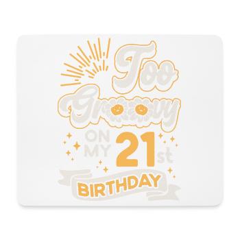 Trop groovy sur mon 21e anniversaire Vingt-et-un - Tapis de souris (format paysage) - blanc - Devant