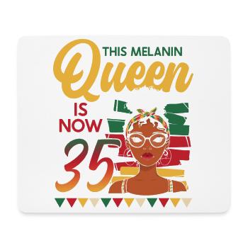 This melanin queen is now 35 years old, 35 - Mouse Pad (horizontal) - white - Front
