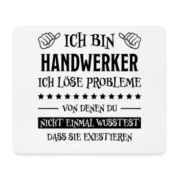 Handwerker Lustiger Spruch Job Heimwerker Geschenk - Mousepad (Querformat) - Weiß - Vorne