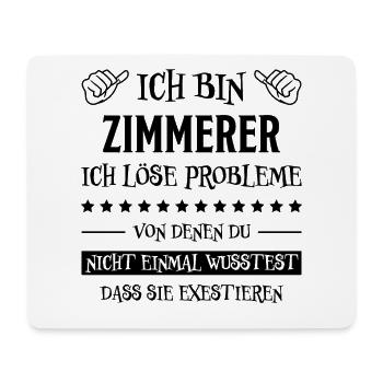 Zimmerer Lustiger Spruch Fun Zimmermann Geschenk - Mousepad (Querformat) - Weiß - Vorne
