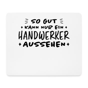 Handwerker Lustiger Spruch Job Heimwerker Geschenk - Mousepad (Querformat) - Weiß - Vorne