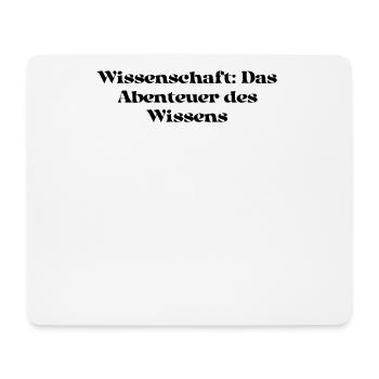 Wissenschaft - Wissenschaft: Das Abenteuer des - Mousepad (Querformat) - Weiß - Vorne