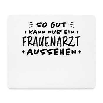 Frauenarzt Spruch Gynäkologe Frauenarzt Geschenk - Mousepad (Querformat) - Weiß - Vorne