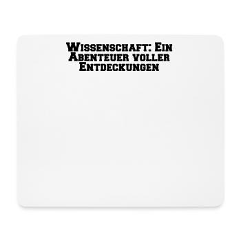 Wissenschaft - Wissenschaft: Ein Abenteuer voller - Mousepad (Querformat) - Weiß - Vorne