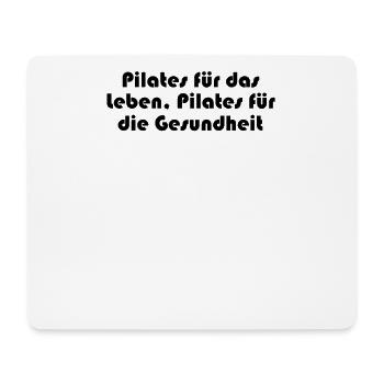 Pilates - Pilates für das Leben, Pilates für die - Mousepad (Querformat) - Weiß - Vorne