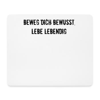 Pilates - Beweg dich bewusst, lebe lebendig - Mousepad (Querformat) - Weiß - Vorne