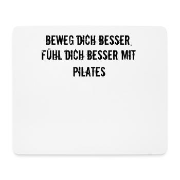 Pilates - Beweg dich besser, fühl dich besser mit - Mousepad (Querformat) - Weiß - Vorne
