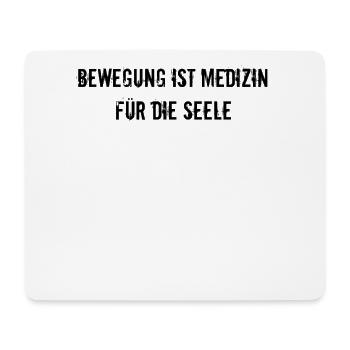 Pilates - Bewegung ist Medizin für die Seele - Mousepad (Querformat) - Weiß - Vorne