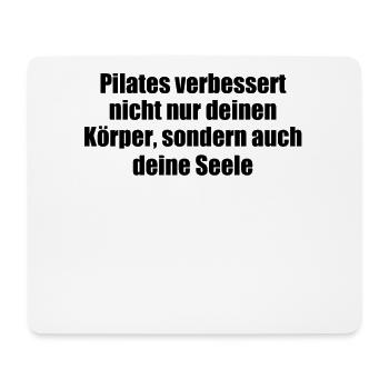 Pilates - Pilates verbessert nicht nur deinen - Mousepad (Querformat) - Weiß - Vorne
