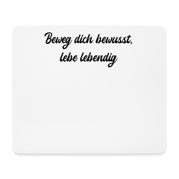 Pilates - Beweg dich bewusst, lebe lebendig - Mousepad (Querformat) - Weiß - Vorne