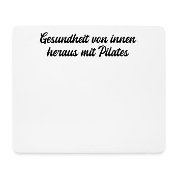 Pilates - Gesundheit von innen heraus mit Pilates - Mousepad (Querformat) - Weiß - Vorne