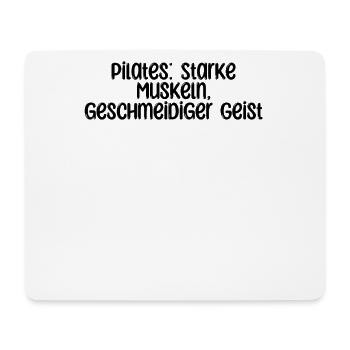 Pilates - Pilates: Starke Muskeln, geschmeidiger - Mousepad (Querformat) - Weiß - Vorne