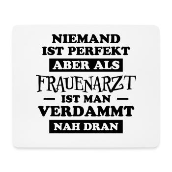 Frauenarzt Spruch Gynäkologe Frauenarzt Geschenk - Mousepad (Querformat) - Weiß - Vorne