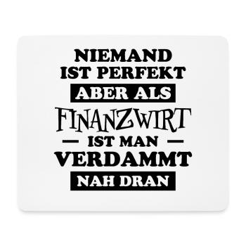 Finanzwirt Lustiger Spruch Job Finanzwirt Geschenk - Mousepad (Querformat) - Weiß - Vorne