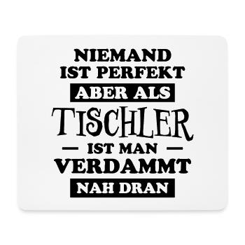 Tischler Lustiger Spruch Beruf Tischler Geschenk - Mousepad (Querformat) - Weiß - Vorne