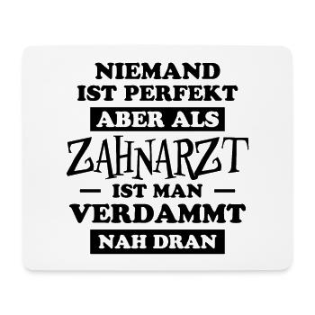 Zahnarzt Lustiger Spruch Job Zahnmedizin Geschenk - Mousepad (Querformat) - Weiß - Vorne