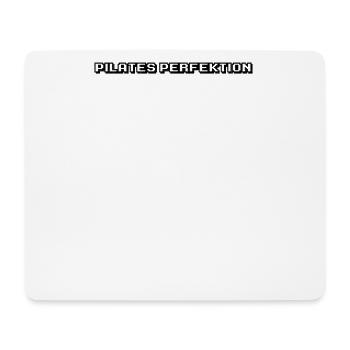 Pilates - Pilates Perfektion - Mousepad (Querformat) - Weiß - Vorne