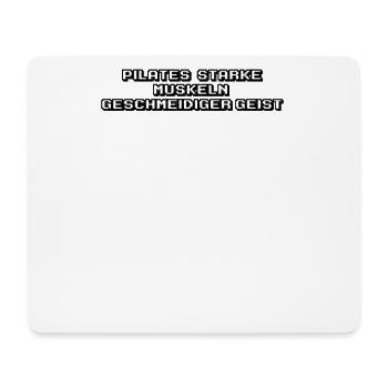 Pilates - Pilates: Starke Muskeln, geschmeidiger - Mousepad (Querformat) - Weiß - Vorne