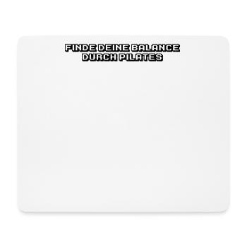 Pilates - Finde deine Balance durch Pilates - Mousepad (Querformat) - Weiß - Vorne