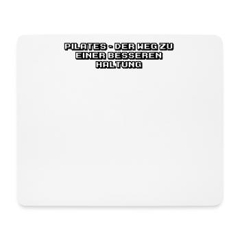 Pilates - Pilates - der Weg zu einer besseren - Mousepad (Querformat) - Weiß - Vorne