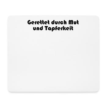 Feuerwehr - Gerettet durch Mut und Tapferkeit - Mousepad (Querformat) - Weiß - Vorne