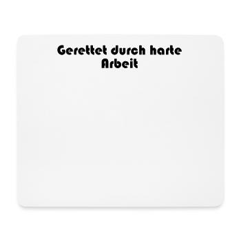 Feuerwehr - Gerettet durch harte Arbeit - Mousepad (Querformat) - Weiß - Vorne