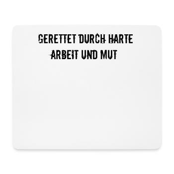 Feuerwehr - Gerettet durch harte Arbeit und Mut - Mousepad (Querformat) - Weiß - Vorne