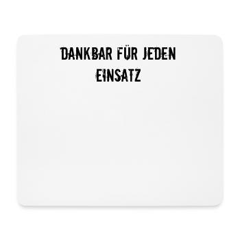 Feuerwehr - Dankbar für jeden Einsatz - Mousepad (Querformat) - Weiß - Vorne