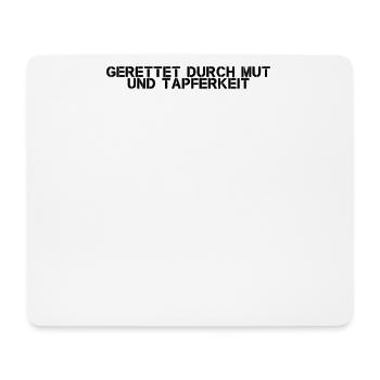 Feuerwehr - Gerettet durch Mut und Tapferkeit - Mousepad (Querformat) - Weiß - Vorne