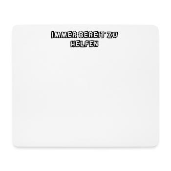 Feuerwehr - Immer bereit zu helfen - Mousepad (Querformat) - Weiß - Vorne