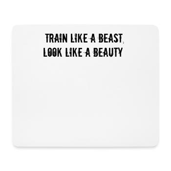 Fitness - Entraînez-vous comme une bête, ressemblez à une beauté - Tapis de souris (format paysage) - blanc - Devant