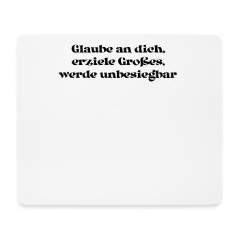 Fitness - Glaube an dich, erziele Großes, werde - Mousepad (Querformat) - Weiß - Vorne