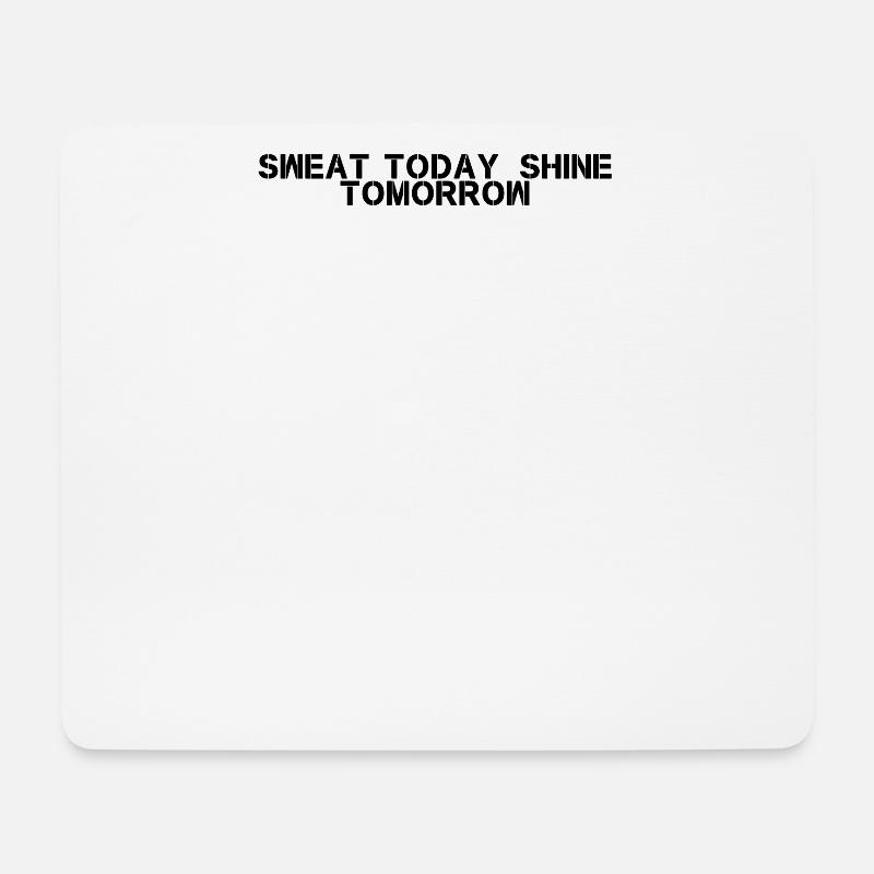 Fitness - Sweat today, shine tomorrow - Mousepad (Querformat) - Weiß