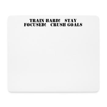 Fitness - Train hard, stay focused, crush goals - Mouse Pad (horizontal) - white - Front