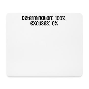 Fitness - Determination: 100%, excuses: 0% - Mouse Pad (horizontal) - white - Front