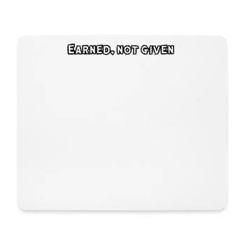 Fitness - Earned, not given - Mouse Pad (horizontal) - white - Front