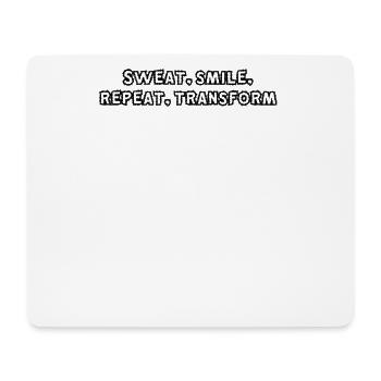 Fitness - Sweat, smile, repeat, transform - Mouse Pad (horizontal) - white - Front