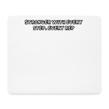 Fitness - Stronger with every step, every rep - Mousepad (Querformat) - Weiß - Vorne